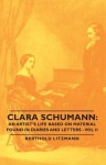 Clara Schumann: An Artist's Life Based On Material Found In Diaries And Letters - Vol Ii: 2 - Berthold Litzmann