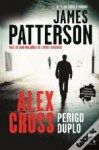 Alex Cross: Perigo Duplo - James Patterson