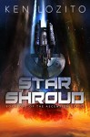 Star Shroud (Ascension Series Book 1) - Ken Lozito