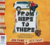 From Here to There: a father and son road trip adventure from Melbourne to London - Jon Faine, Jack Faine