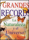 Grandes récords.La naturaleza y el universo - Editores y manualidades