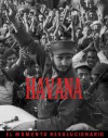 Havana: The Revolutionary Moment - Burt Glinn