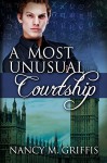 A Most Unusual Courtship (The Mage and the Leathersmith) - Nancy M. Griffis