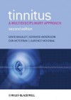 Tinnitus: A Multidisciplinary Approach - David Baguley, Gerhard Andersson, Don McFerran, Laurence McKenna