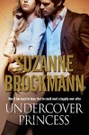 Undercover Princess - Suzanne Brockmann