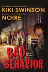 Bad Behavior - Kiki Swinson, Noire