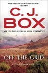 Off the Grid (Joe Pickett Novel, A) - C. J. Box