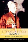 The Literature/Film Reader: Issues of Adaptation - James M. Welsh, Peter Lev