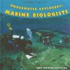 Underwater Explorers: Marine Biologists - Judy Monroe Peterson