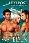 Cruise into Eden (Eden, #1) - Lexi Post