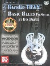 Backup Trax: Basic Blues for Guitar [With CD] - Dix Bruce