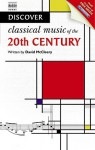 Discover Music Of The Twentieth Century (Discover (Naxos)) - David McCleery