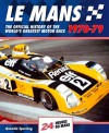 Le Mans 24 Hours: The Official History 1970-79 - Quentin Spurring