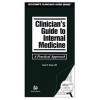 Clinician's Guide to Internal Medicine: A Practical Approach (Lexi-Comp's Clinical Reference Library) - Samir Desai
