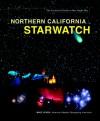 Northern California StarWatch: The Essential Guide to Our Night Sky - Mike Lynch