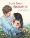 Love from Grandma - Jane Tanner