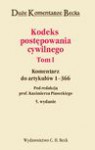 Kodeks postępowania cywilnego. Komentarz do artykułów 1–366. Tom I - Kazimierz Piasecki