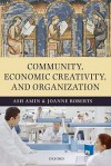 Community, Economic Creativity, and Organization - Ash Amin, Joanne Roberts