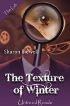 The Texture of Winter - Sharon Bidwell