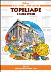 Topiliade e altre storie - Grecia: Dalle origini alla polis - Walt Disney Company, Lidia Cannatella, Massimo Marconi