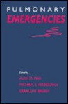 Pulmonary Emergencies - Alan M. Fein, Michael S. Niederman