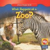 What Happens at a Zoo? - Lisa M. Guidone