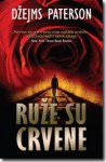 Ruže su crvene - James Patterson