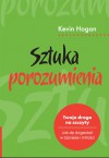 Sztuka Porozumienia - Kevin Hogan