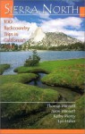 Sierra North: 100 Backcountry Trips In Californias Sierra - Jason Winnett, Lyn Haber, Kathy Morey, Thomas Winnett