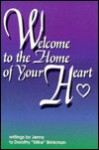 Welcome to the Home of Your Heart - Jenny