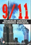 9/11: Kegagalan Amerika Melindungi Warganya (paperback) - Sid Jacobson, Ernie Colón, The National Commission on Terrorist Attacks Upon the United States, Andrea K. Iskandar