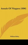 Annals of Niagara (1896) - William Kirby