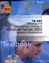 Planning and Maintaining a Microsoft Windows Server 2003 Network Infrastructure Package (Microsoft Official Academic Course Series) - Microsoft