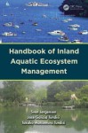 Handbook of Inland Aquatic Ecosystem Management - Sven Erik Jørgensen, Jose Galizia Tundisi, Takako Matsumura Tundisi