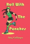 Roll with the Punches - Amy Gettinger