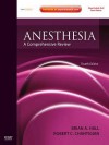 Anesthesia: A Comprehensive Review: Expert Consult: Online and Print - Brian Hall