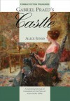 Gabriel Praed's Castle - Alice Ilgenfritz Jones, Mora Dianne O'Neill