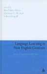 Language Learning in New English Contexts: Studies of Acquisition and Development - Rita Elaine Silver, Christine C.M. Goh, Lubna Alsagoff