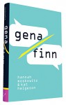 Gena/Finn - Kat Helgeson, Hannah Moskowitz