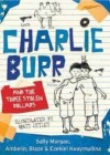 Charlie Burr and the Three Stolen Dollars - Sally Morgan, Ambelin Kwaymullina, Blaze Kwaymullina, Ezekiel Kwaymullina, Peter Sheehan