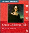 Sarah Childress Polk - Susan Sinnott