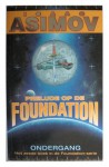 Prelude op de foundation – Ondergang (Foundation, #1) - Isaac Asimov