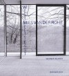 Mies van der Rohe. West Meets East - Werner Blaser, J. Malms