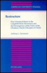 Restructure: Four Historical Ideals in the Campbell-Stone Movement and the Development of the Polity of the Christian Church (Disciples of Christ) - Anthony L. Dunnavant