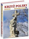 Krzyż Polski Patriotyzm i męczeństwo tom 4 - Andrzej Nowak