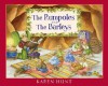 The Rumpoles & the Barleys: A Little Story about Being Thankful - Karen Hunt