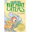 By Josh Schneider Tales for Very Picky Eaters (Reprint) [Paperback] - Josh Schneider