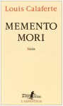 Memento Mori - Louis Calaferte