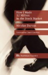 How I Made $2 Million in the Stock Market: The Darvas System for Stockmarket Profits - Nicolas Darvas