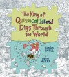 King of Quizzical Island Digs Through the World - Gordon Snell